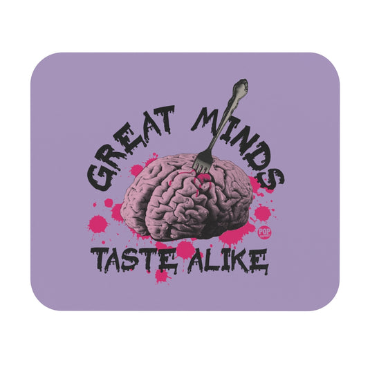 Great Minds Taste Alike Mouse Pad