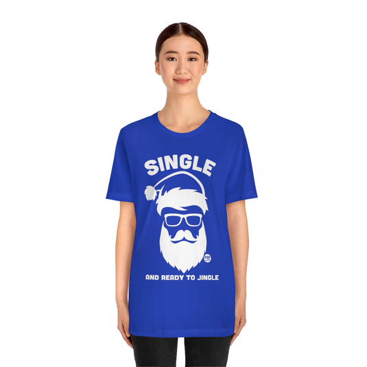 Single Ready Jingle Santa Unisex Tee