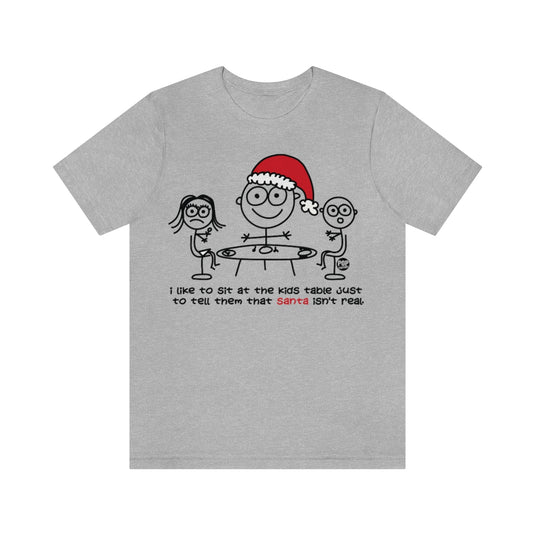 Sit At Kids Table Santa Unisex Tee