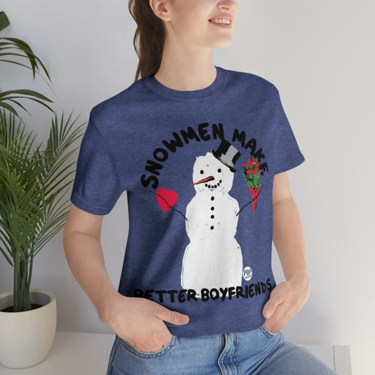 Snowmen Make Better Bfs Unisex Tee