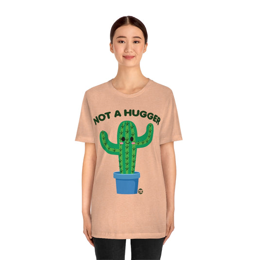 Not A Hugger Cactus Unisex Tee