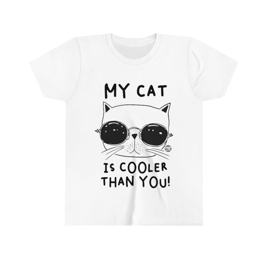 My Cat is Cooler Than You Youth Short Sleeve Tee