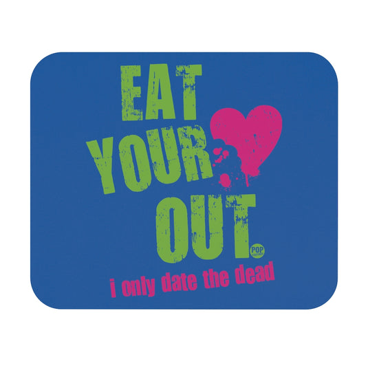 Eat Your Heart Out Mouse Pad