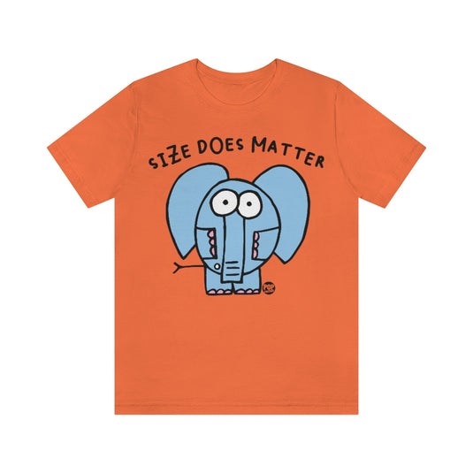 Size Does Matter Unisex Tee
