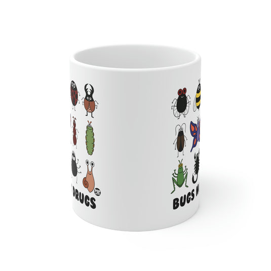 Bugs Not Drugs Mug