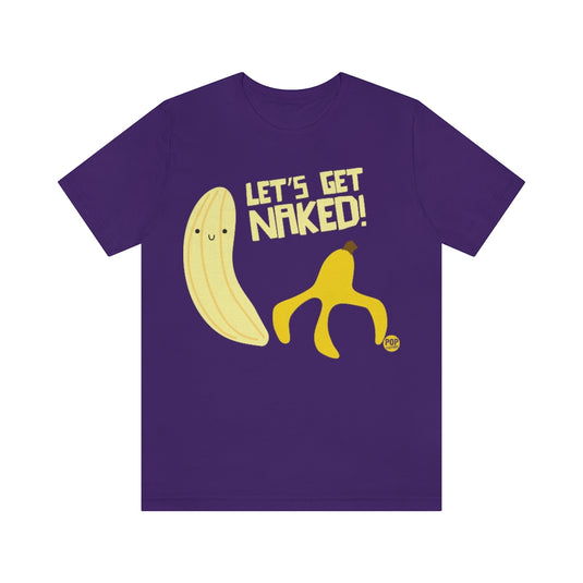 Get Naked Banana Unisex Tee