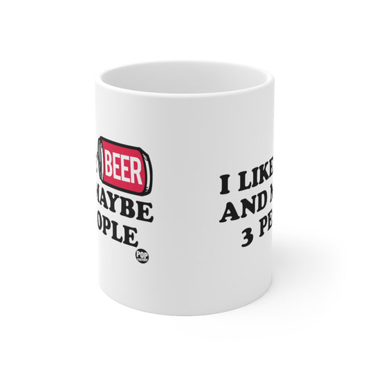 I Like Beer And 3 People Mug