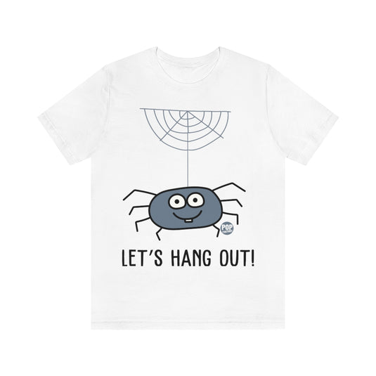 Let's Hang Out Spider Unisex Tee