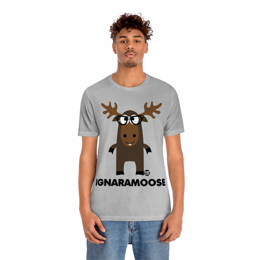Ignaramoose Unisex Tee