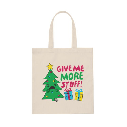 Give Me More Stuff Xmas Tree Tote