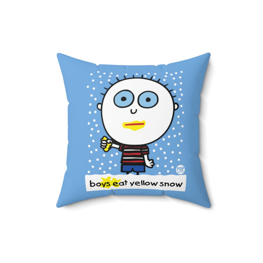 Boys Eat Yellow Snow Pillow