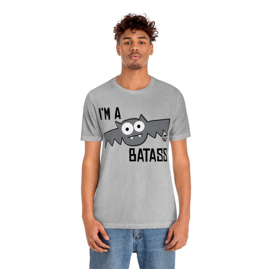 I'm A Batass Bat Unisex Tee