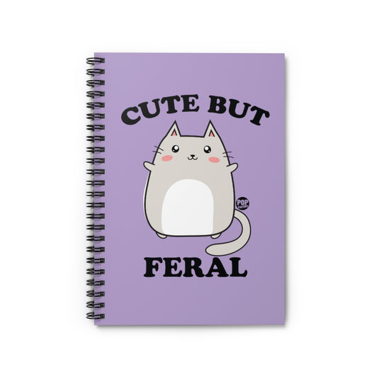 Cute But Feral Notebook