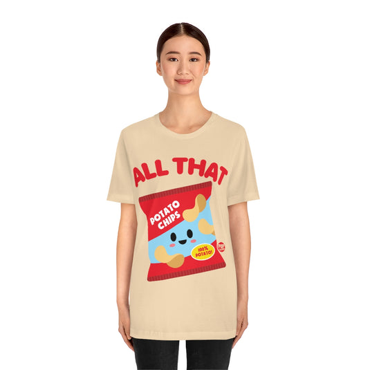 All That Chips Unisex Tee