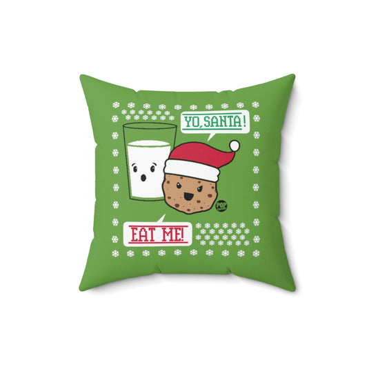 Yo Santa Eat Me Cookie Pillow