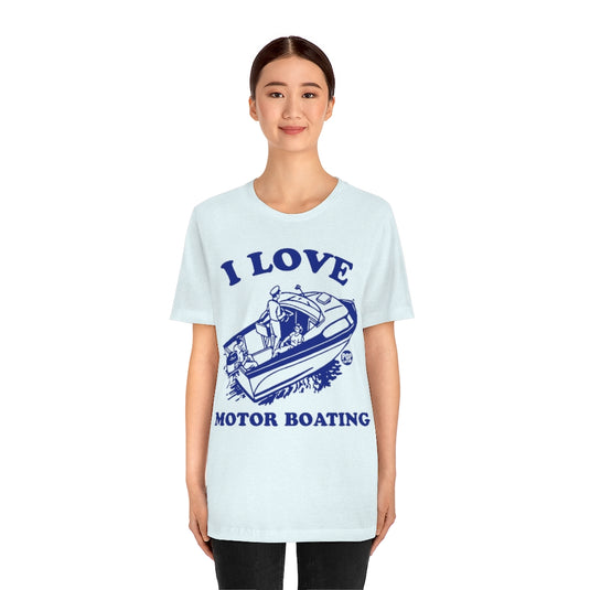 I Love Motor Boating Unisex Tee