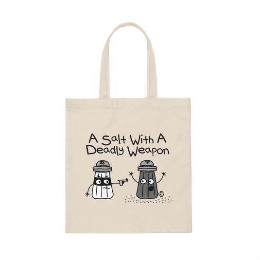 A Salt Deadly Weapon  Tote