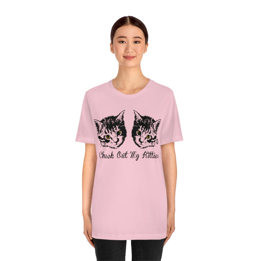 Check Out My Kitties Unisex Tee