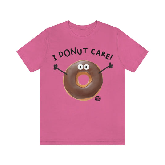 I Donut Care Donut Unisex Tee