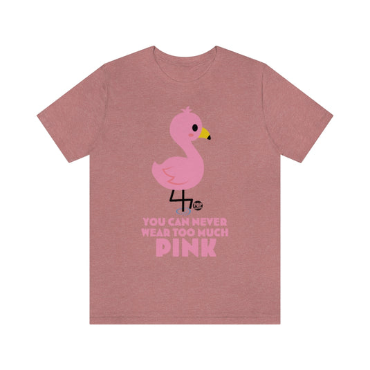 Wear Pink Flamingo Unisex Tee