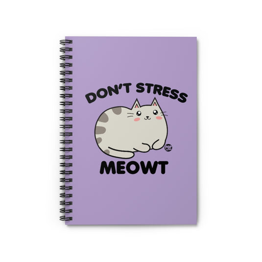 Don't Stress Meowt Notebook