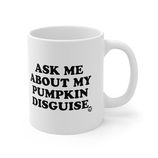 Pumpkin Disguise Mug