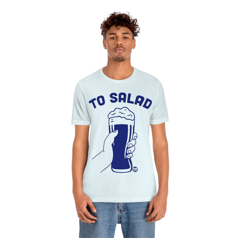Load image into Gallery viewer, To Salad Beer Toast Unisex Tee

