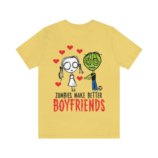 Eve L - Zombies Better Boyfriends Unisex Tee