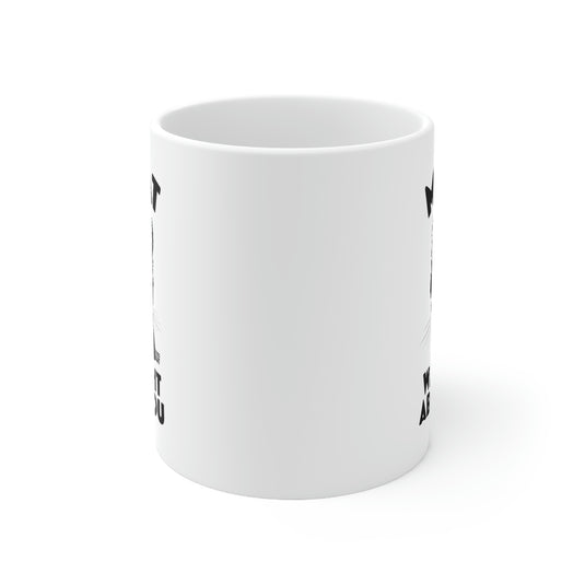 My Cat Was Right About You coffee  Mug