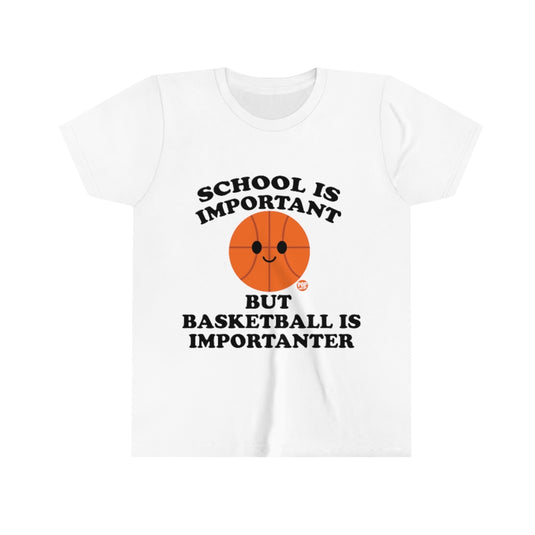 Basketball is Importanter Youth Short Sleeve Tee