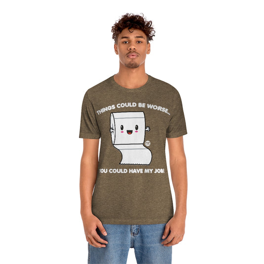 Tp Worse Job Unisex Tee