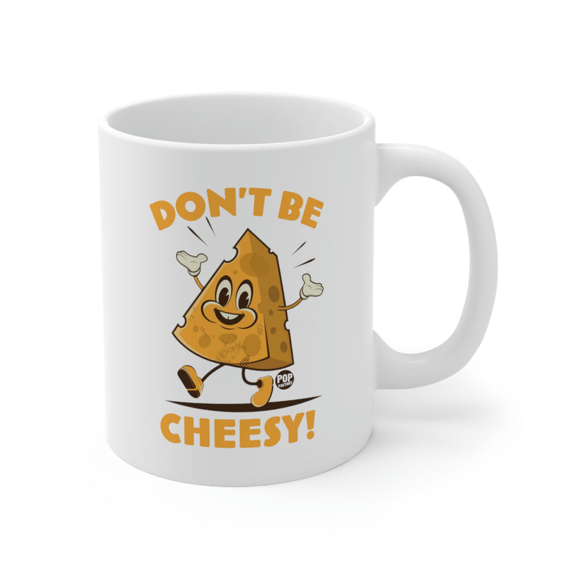 Load image into Gallery viewer, Don&#39;t Be Cheesy! Coffee Mug
