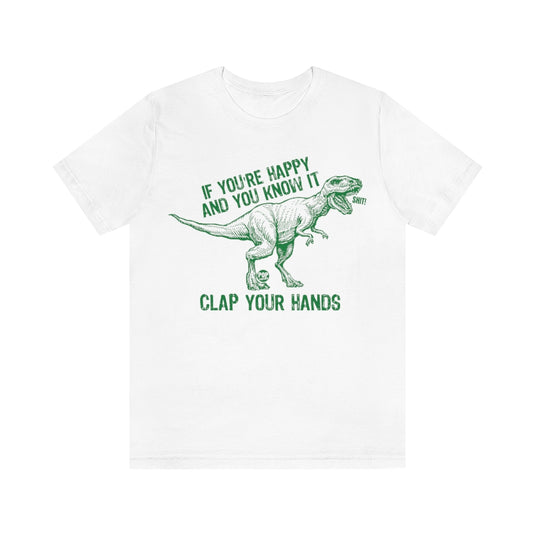 Clap Your Hands T Rex Unisex Tee