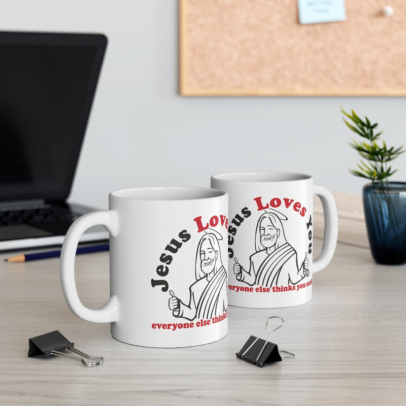 Load image into Gallery viewer, Jesus Loves You You Suck Mug
