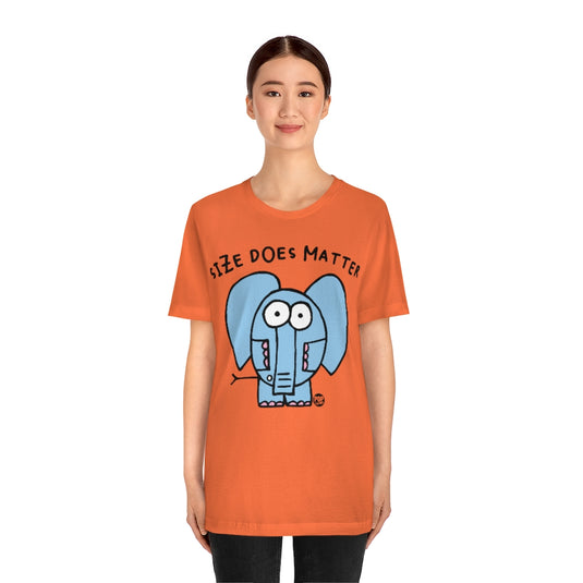 Size Does Matter Unisex Tee
