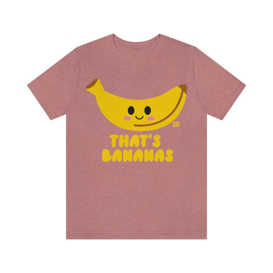 That's Bananas Unisex Tee