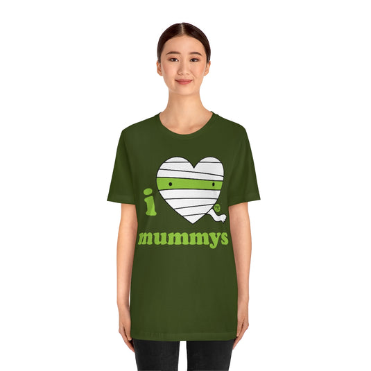 I Love Mummys Unisex Tee