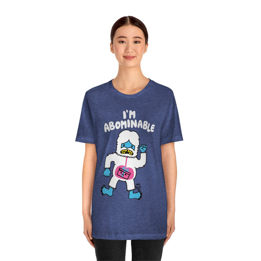 I'm Abominable Snowman Unisex Tee