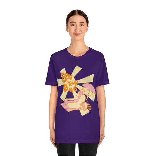 Sun Your Buns Unisex Tee