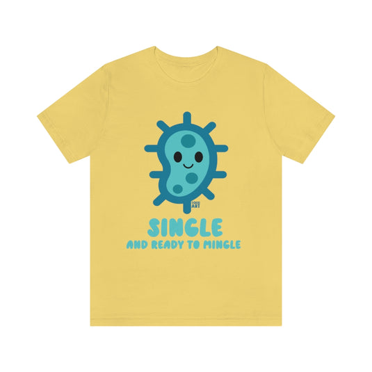 Single Ready To Mingle Cell Unisex Tee