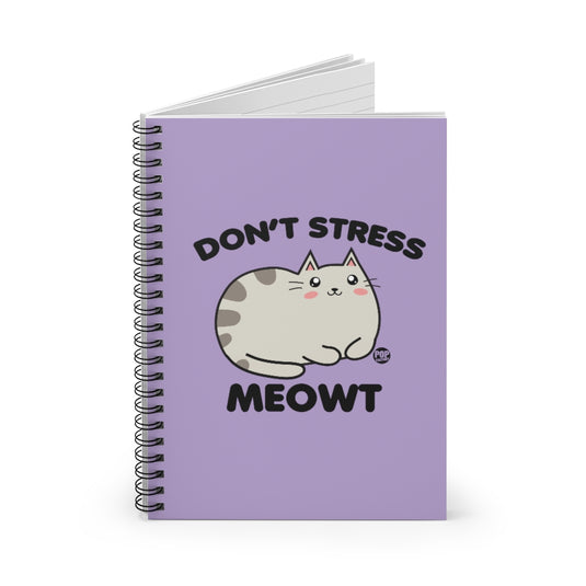 Don't Stress Meowt Notebook