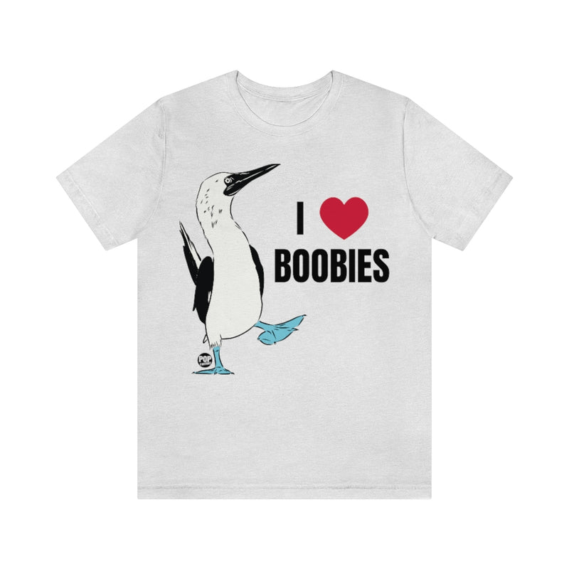 Load image into Gallery viewer, I Love Boobies Bird Unisex Tee
