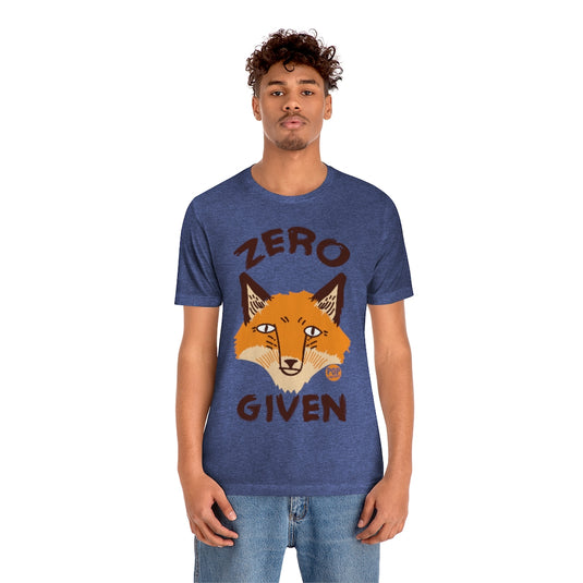 Zero Fox Given Unisex Tee