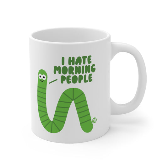 I Hate Morning People Worm Mug