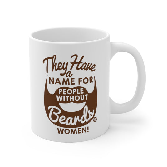 People Without Beards Women Mug