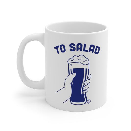 To Salad Beer Toast Mug