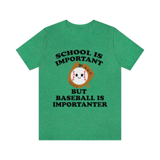Baseball is Importanter Unisex Tee