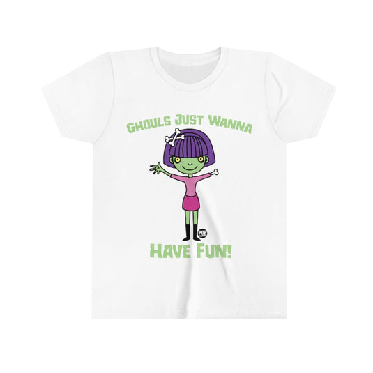 Ghouls Just Wanna Have Fun Youth Short Sleeve Tee
