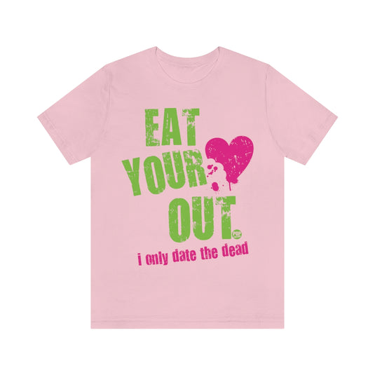 Eat Your Heart Out Unisex Tee