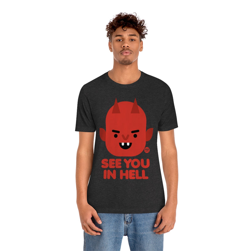Load image into Gallery viewer, See You In Hell Devil Unisex Tee
